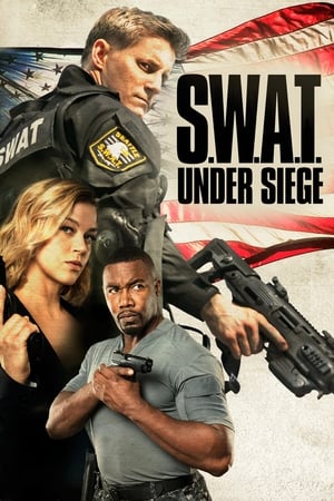 
S.W.A.T. Under Siege (2017)
