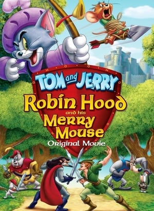 
Tom y Jerry: Robin Hood y el ratón de Sherwood (2012)