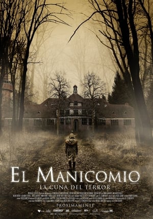 
El manicomio - La cuna del terror (2018)