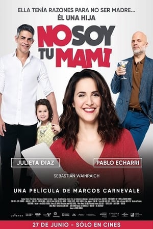 
No soy tu mami (2019)