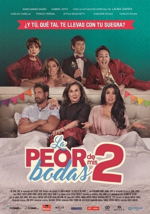 
La Peor de Mis Bodas 2 (2019)