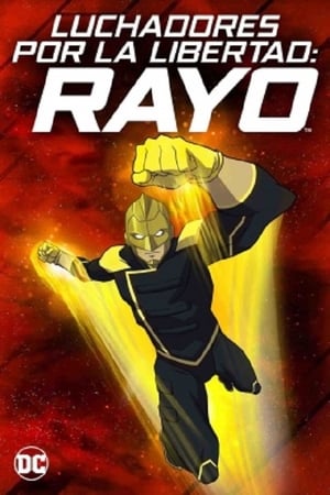 
Luchadores por la libertad: el rayo (2017)