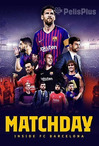 Matchday: Dentro del FC Barcelona